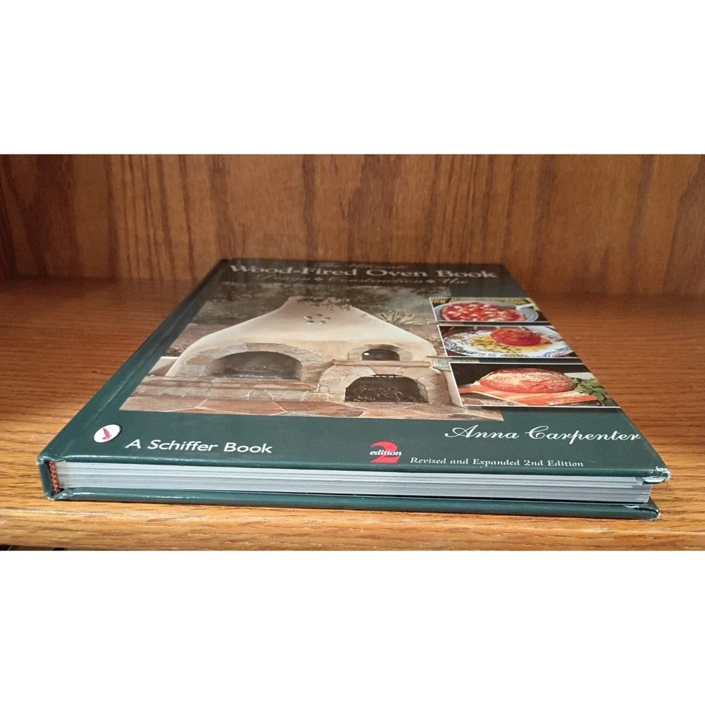 The Ultimate Wood-Fired Oven Book Second Edition by Anna Carpenter Hardcover